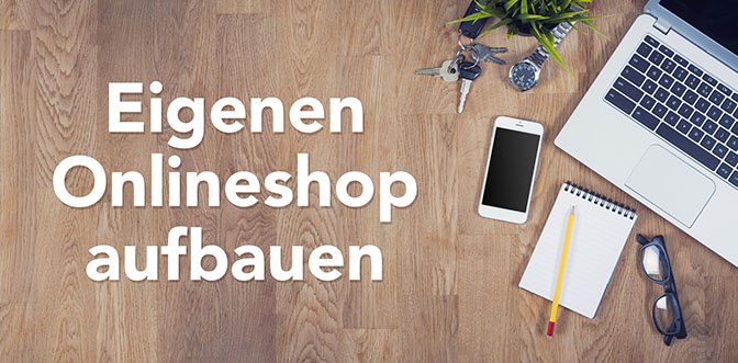 Eigenen Onlineshop aufbauen