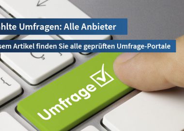 Bezahlte Umfragen - Alle geprüften Portale auf einen Blick