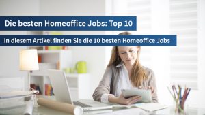 I I Homeoffice: Top 10 Homeoffice Jobs √ | Heimarbeit.de √