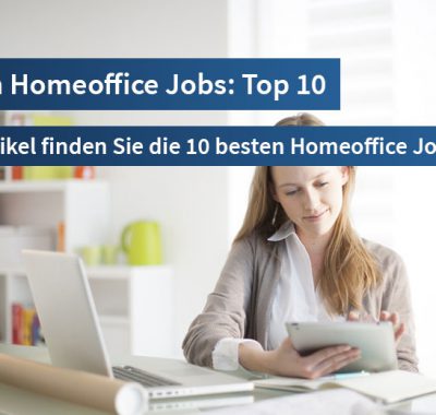 Homeoffice: Das sind die 10 besten Homeoffice Jobs