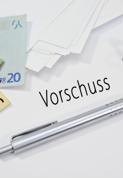 Vorschuss erhalten: Das müssen Sie wissen!