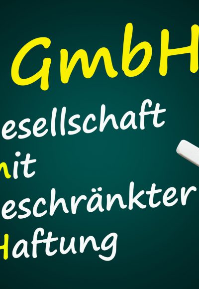 GmbH: Das müssen Sie wissen!