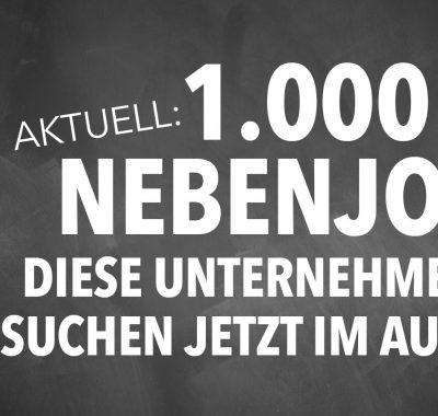 Nebenjobs boomen: Diese Unternehmen haben jetzt 1.000 Nebenjobs im Angebot!
