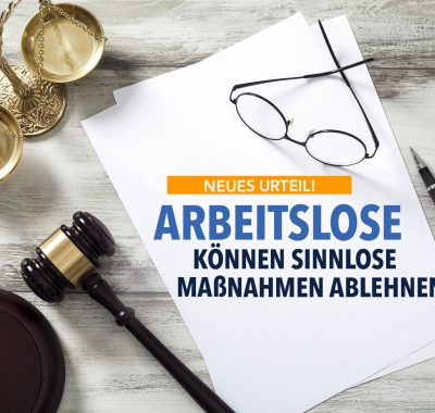 Aktuelles Urteil: Arbeitslose können Maßnahmen verweigern