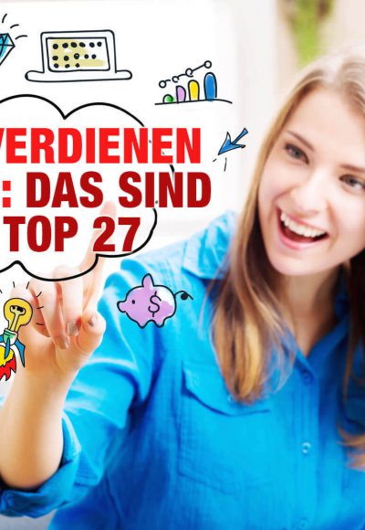 Geld verdienen online: Das sind die Top 27