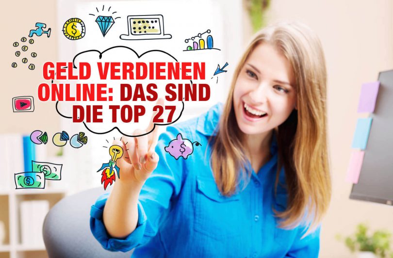 Geld verdienen online: Das sind die Top 27