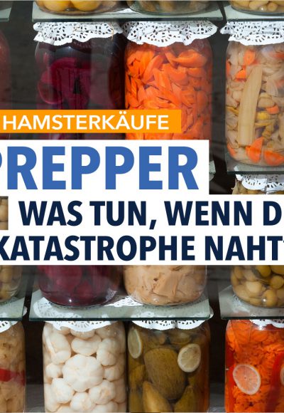 Hamsterkäufe: Wie Prepper sich auf den Ernstfall vorbereiten