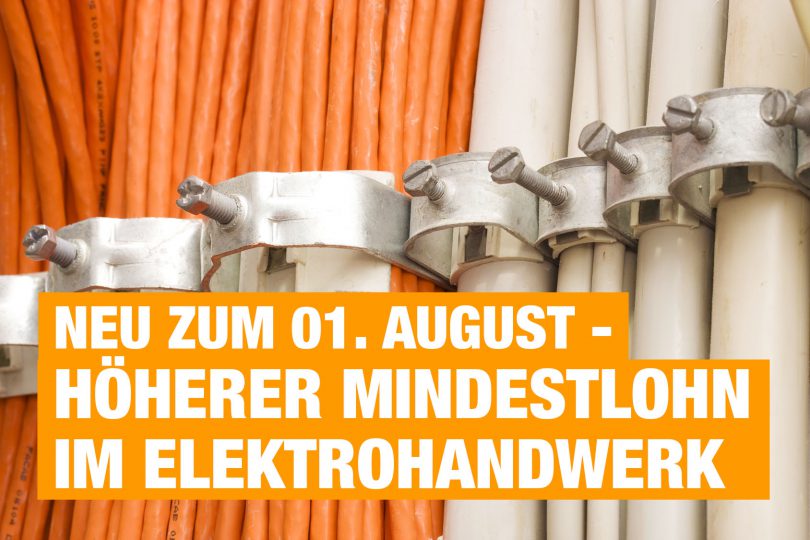 Höherer Mindestlohn im Elektrohandwerk - Neu zum 01. August