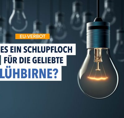 Neues Verbot –  EU kämpft gegen Glühbirnen-Trickser