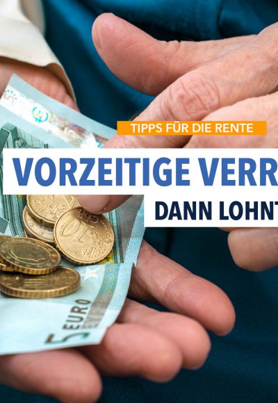 Tipps: Vorzeitiger Ruhestand will gut durchrechnet sein!