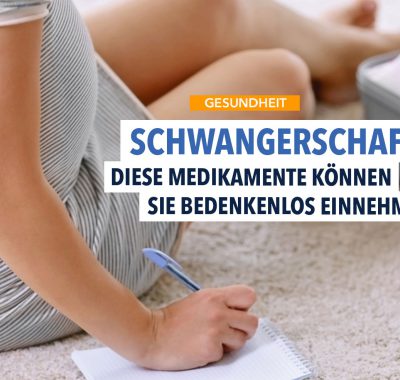 Welche Medikamente sind in der Schwangerschaft erlaubt?