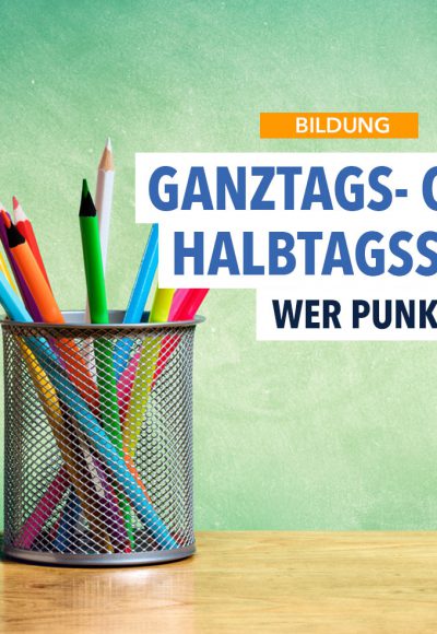 Ganztags- oder Halbtagsschulen: Was ist besser?