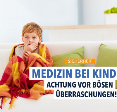 Welche Arzneimittel sind für kranke Kinder die richtigen?