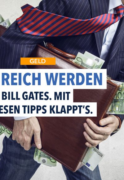 Reich werden wie Bill Gates: Der Milliardär verrät seine Tricks