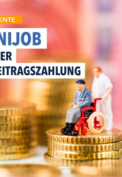 Minijob? Rentenversicherung zahlt sich aus