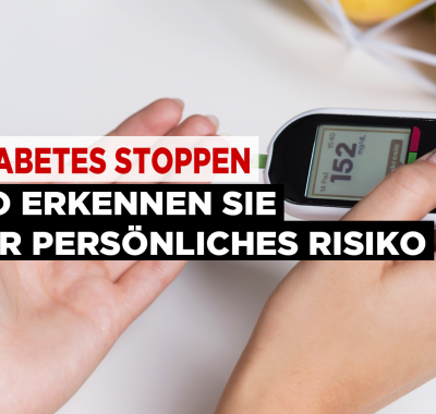 Diabetes stoppen - So erkennen Sie Ihr persönliches Risiko