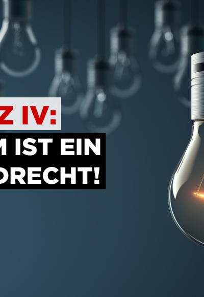 Hartz IV: Strom ist ein Grundrecht!