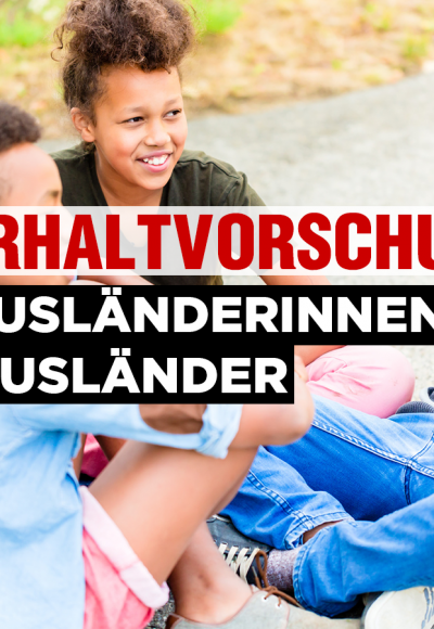 Unterhaltsvorschuss für Ausländerinnen und Ausländer